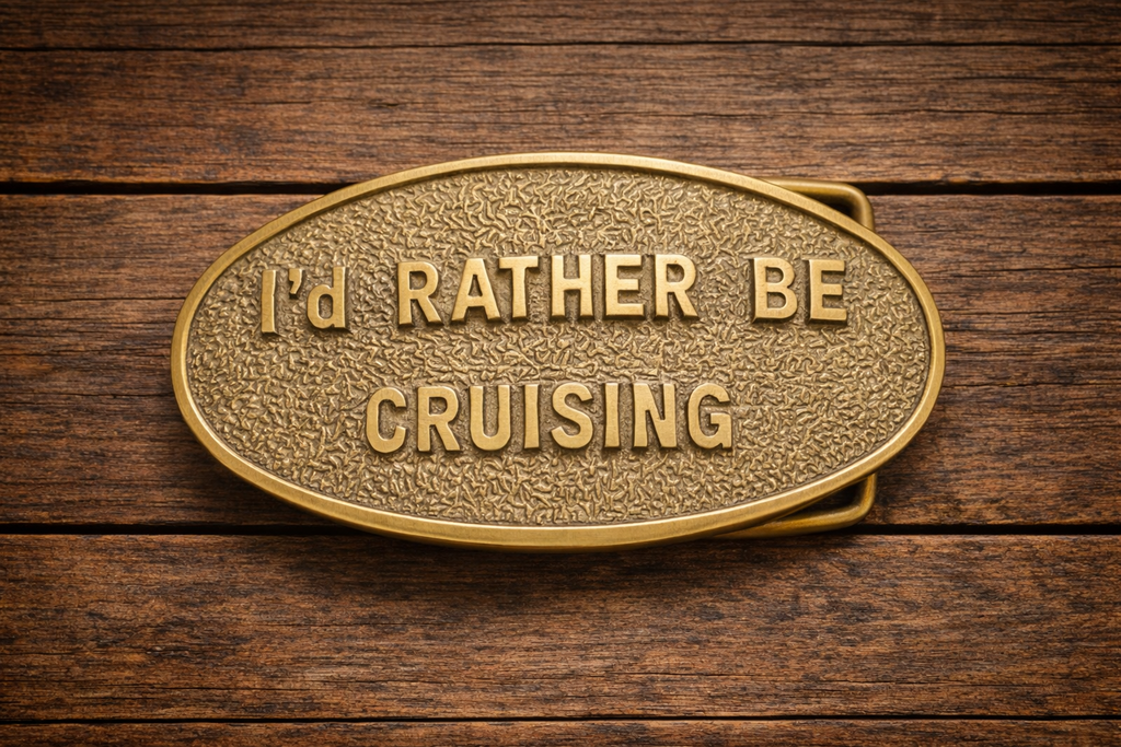 “I’d Rather Be Cruising” Vintage Brass Belt Buckle